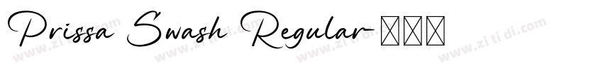 Prissa Swash Regular字体转换